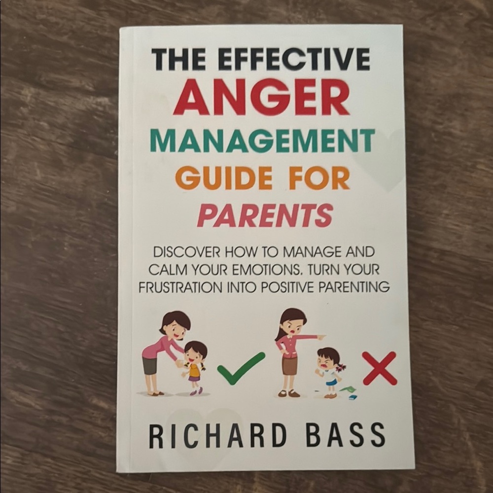 The effective anger management guide for parents
